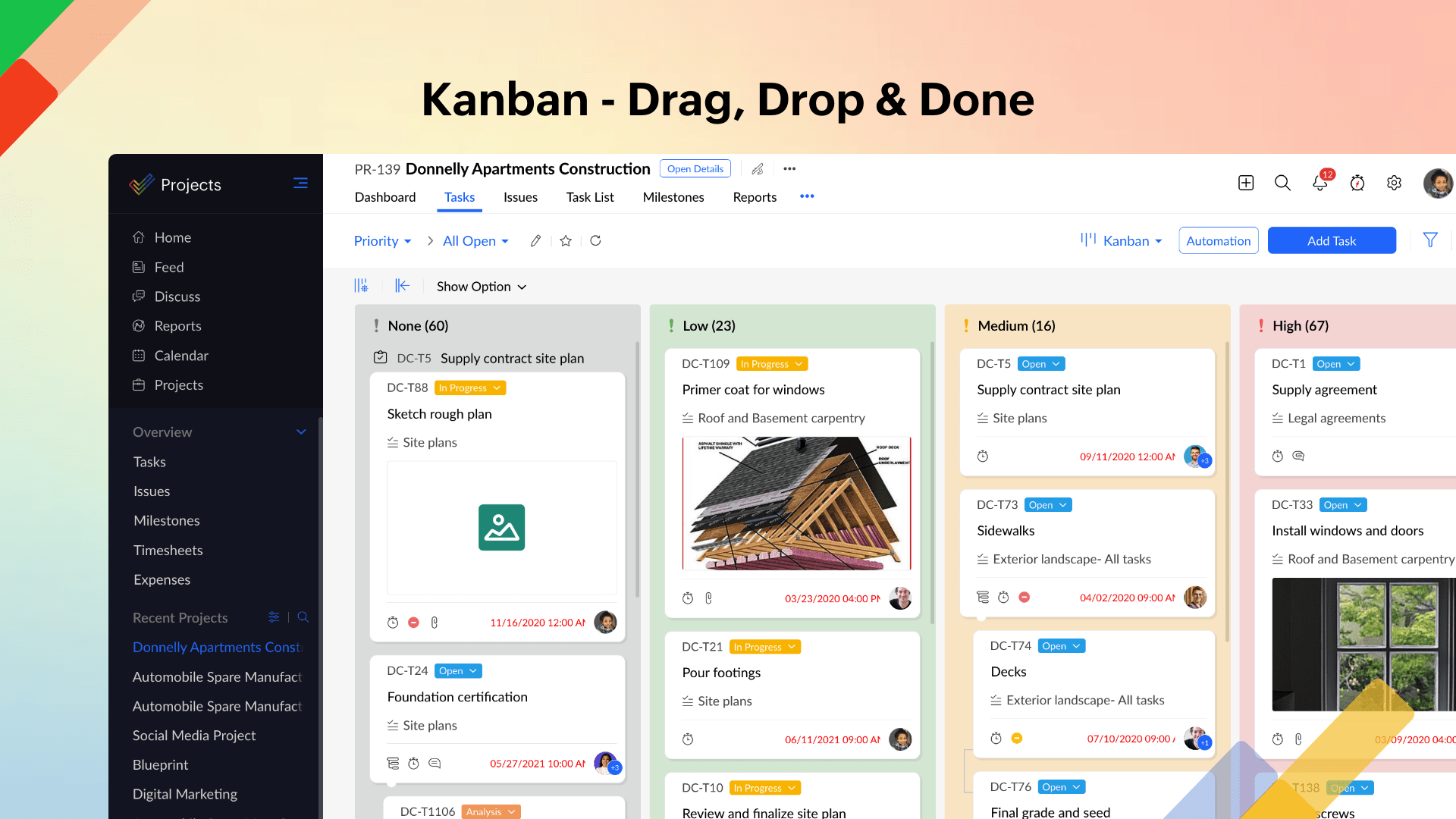 Zoho Projects - A view of your tasks as cards placed along columns. Helps you identify bottlenecks and reorganize quickly using drag and drop.
