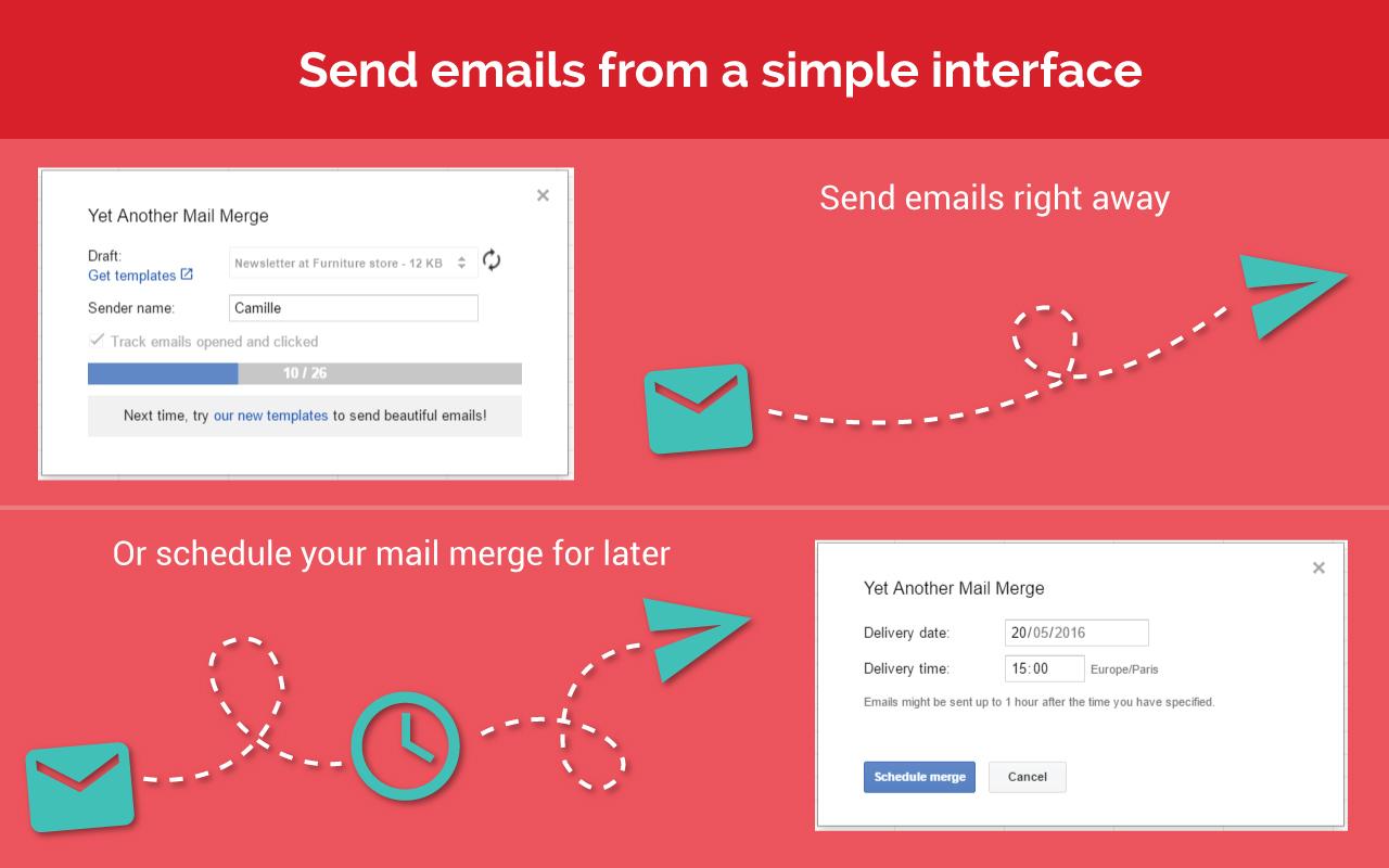 We click of a button, send emails merged or schedule it for later. We click of a button, send emails merged or schedule it for later.