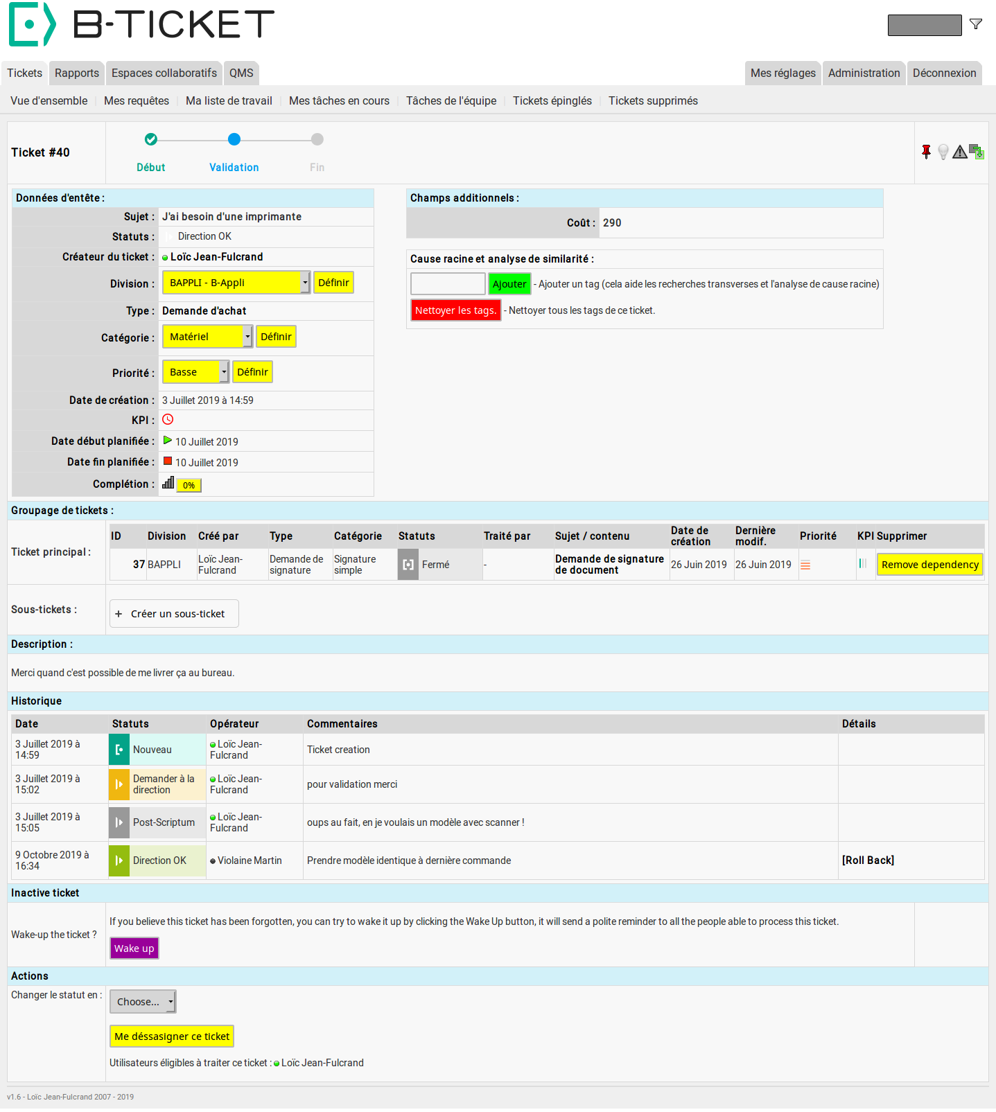 B-Ticket - Chaque ticket comprend son propre historique détaillé d'actions et peut être personnalisé avec des champs de donnée propre au processus.