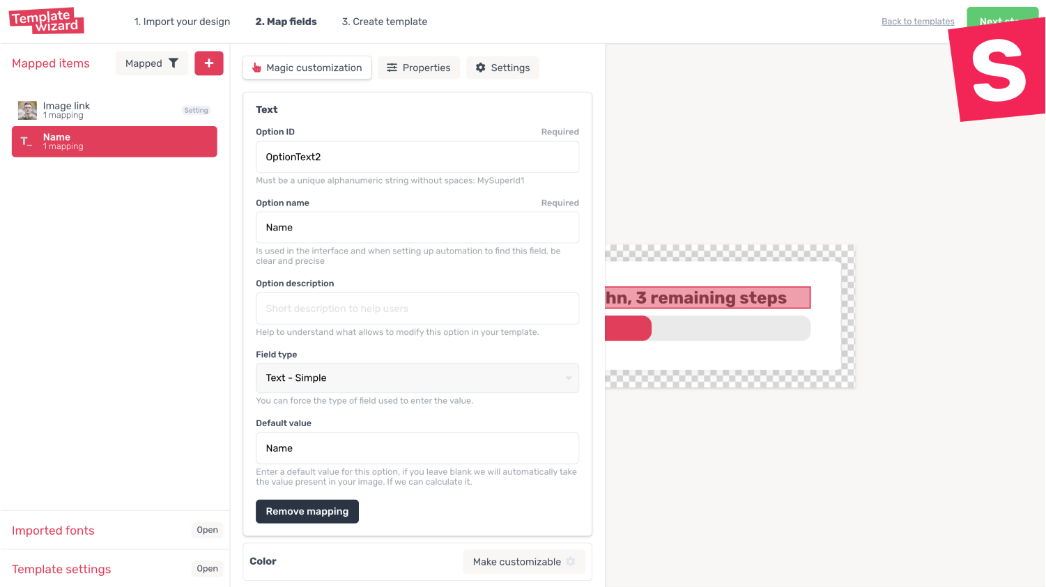 Create template and precisely point out the items to be personalized Create template and precisely point out the items to be personalized