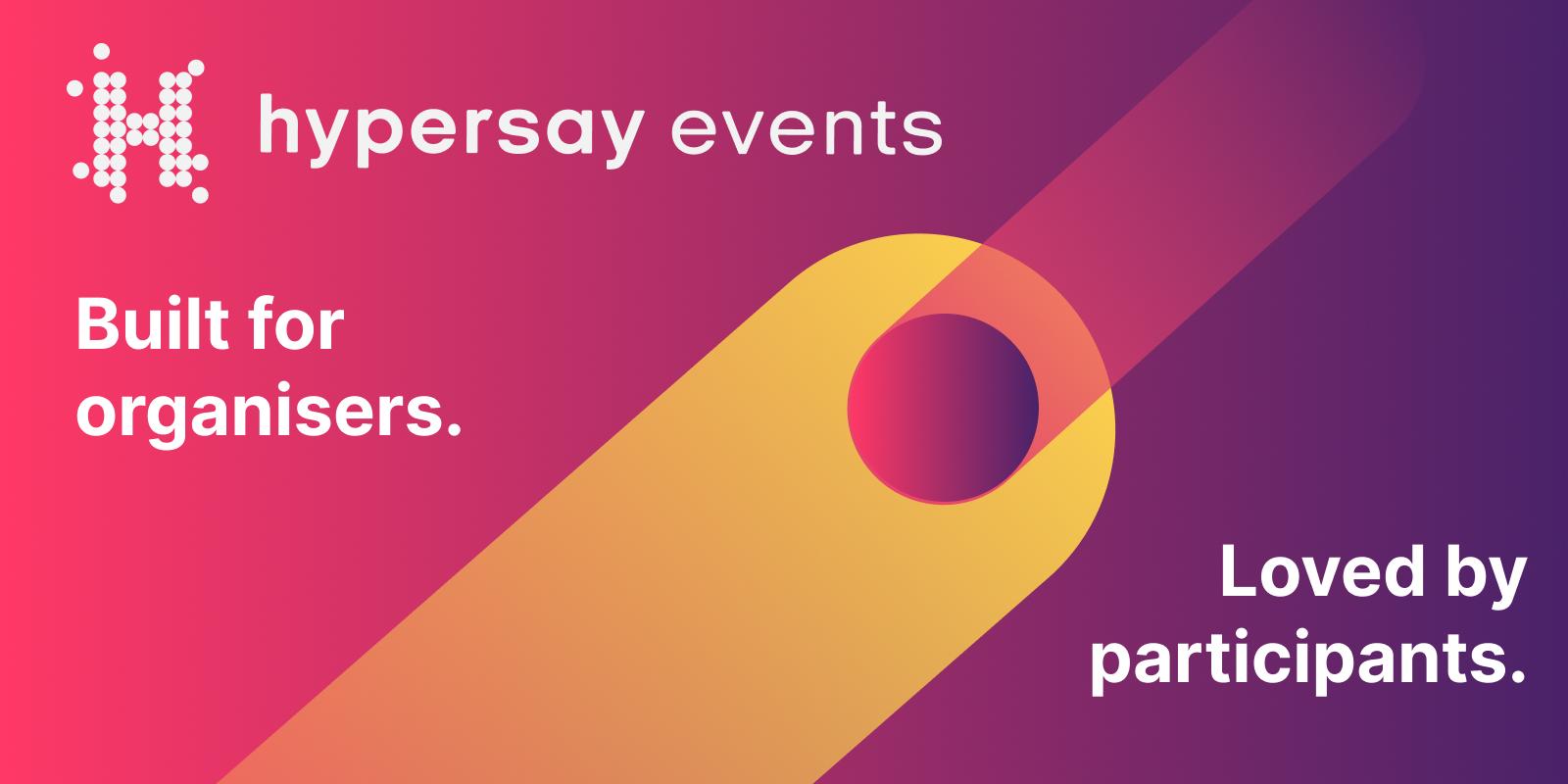 Review Hypersay Events: Built for organisers. Loved by participants - Appvizer