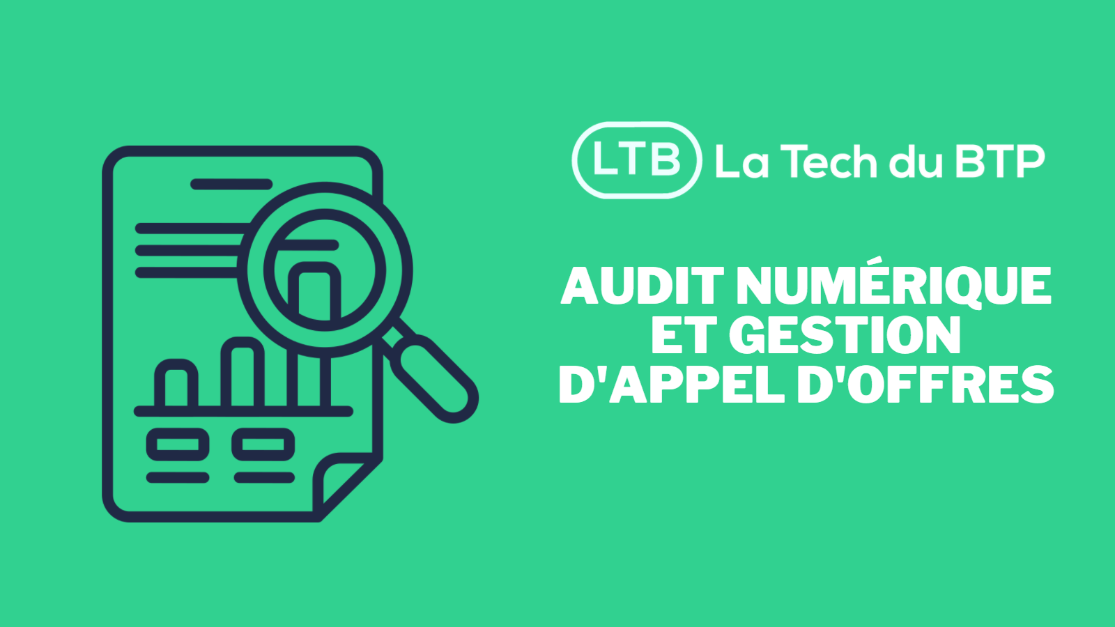 La Tech du BTP - Faire le bon choix de logiciels en auditant votre entreprise