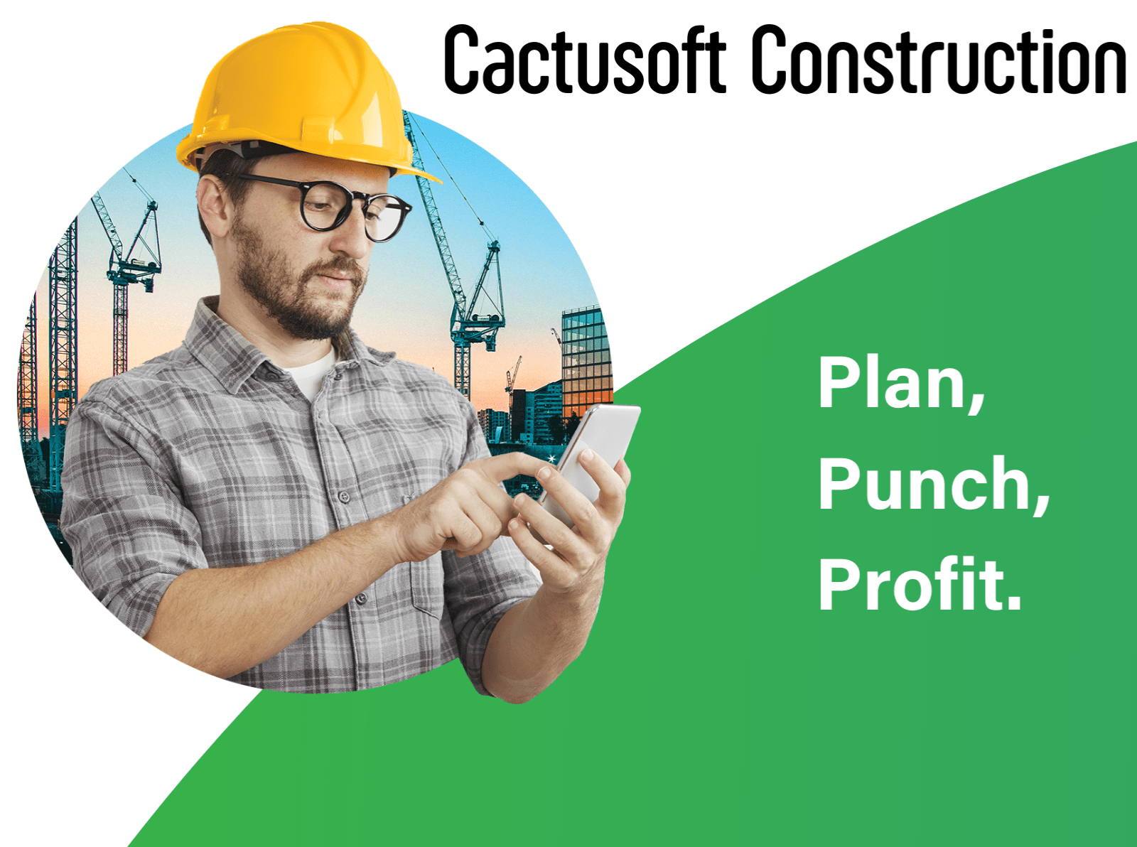 Cactusoft Construction - Plan, Punch, Profit