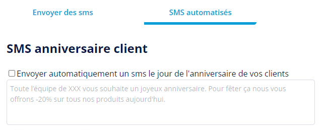 Hellofidy - Dans l'onglet SMS, vous pouvez envoyer des messages à certains clients faisant partie de votre base de donnée ou décider de mettre en place des SMS automatiques (anniversaire etc...).