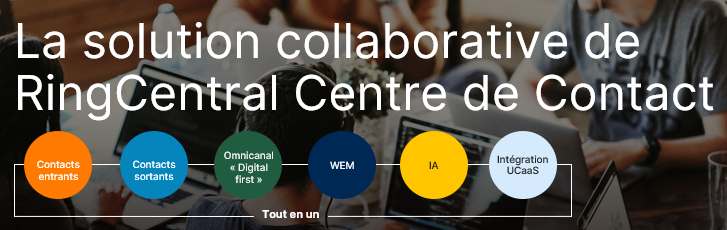 Avis RingCentral Centre de Contact : Des expériences clients plus intelligentes et simplifiées - Appvizer